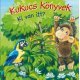 Kukucs könyvek - Ki van itt? -  Londoni Készleten